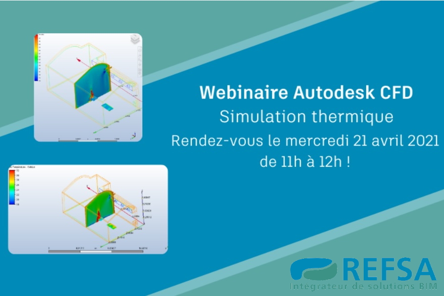 [Webinaire partenaire] Autodesk CFD –Comprendre le comportement thermique de l&rsquo;environnement bâti