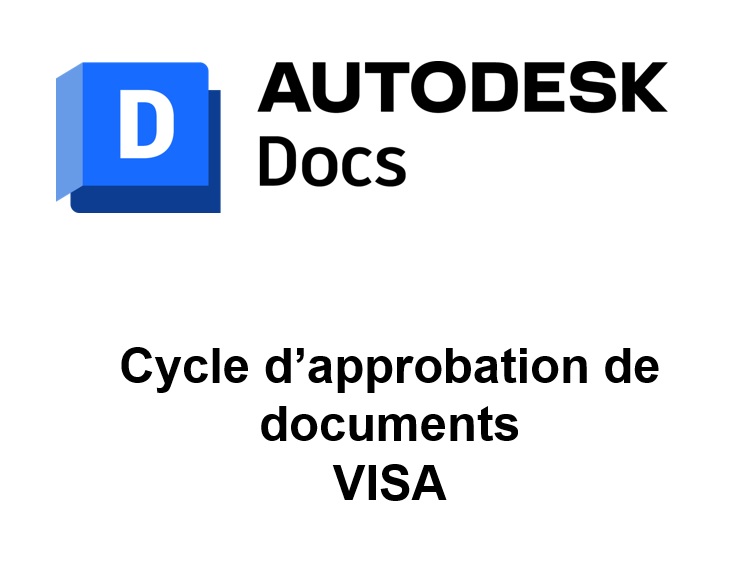 [Nouveauté] Autodesk Docs – Cycle d’approbation de documents, plus de flexibilité