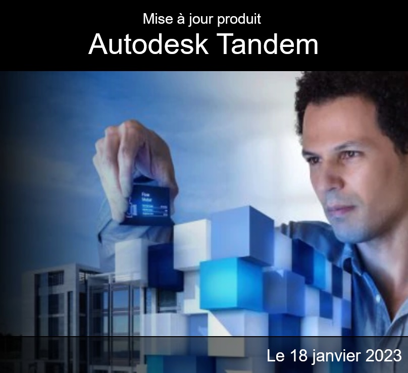 [Webinaire Autodesk] Mise à jour de produit : Autodesk Tandem