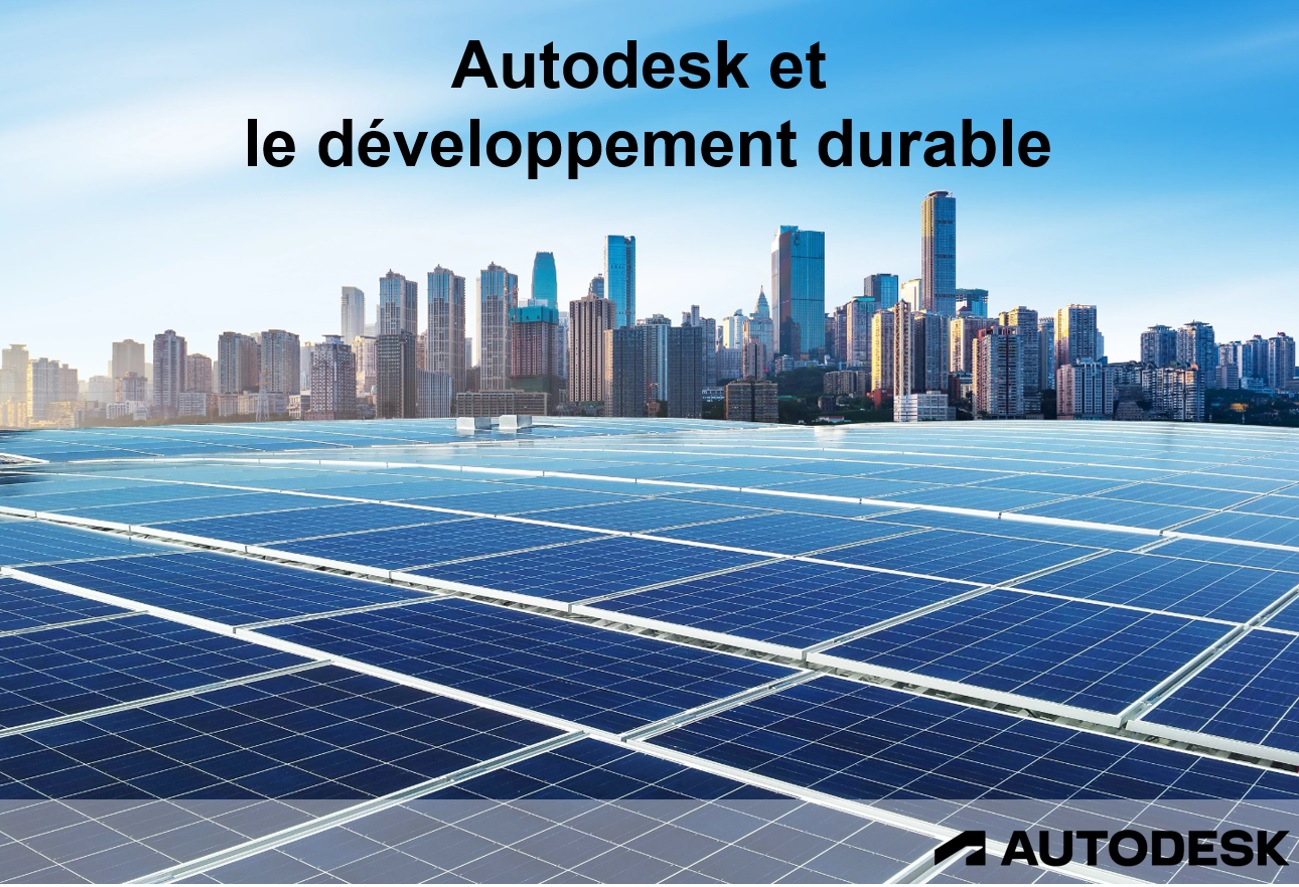 [Vision] Autodesk et le développement durable