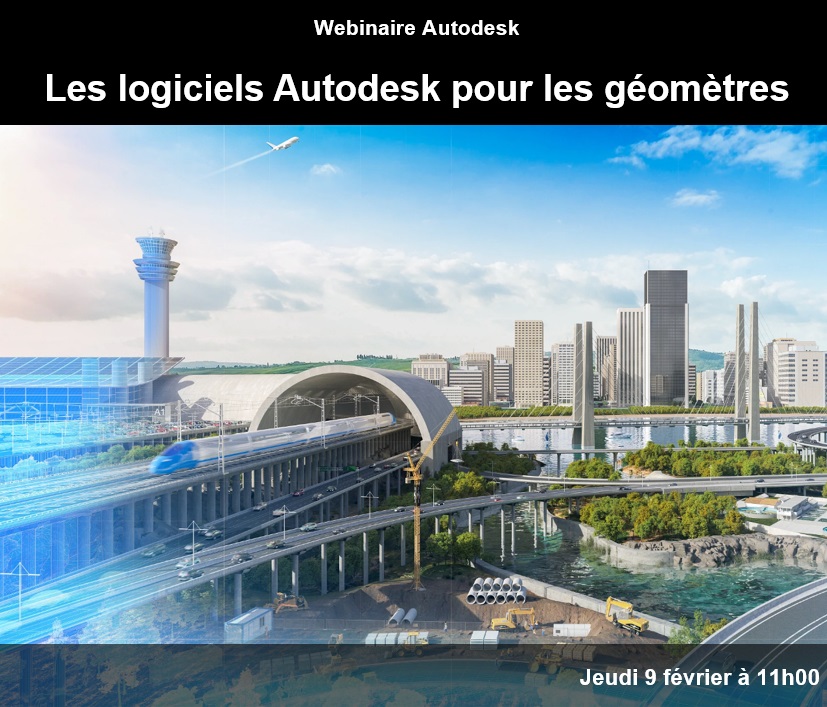 [Webinaire Autodesk] Les logiciels Autodesk pour les géomètres