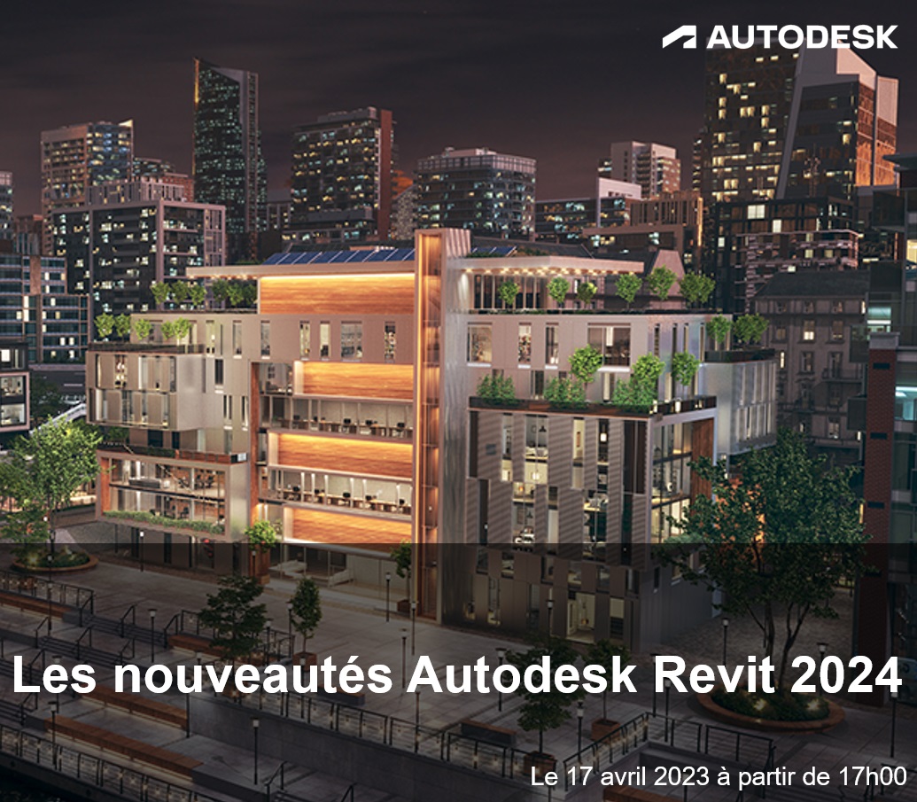 [Webinaire Autodesk] Les nouveautés Autodesk Revit 2024