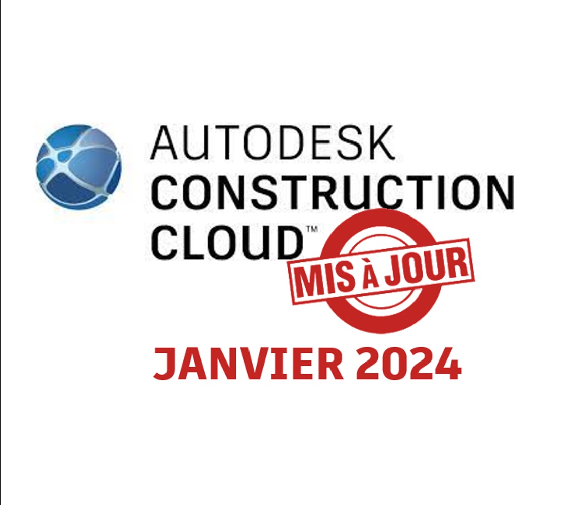 [Nouveauté] Autodesk Docs, Autodesk Collaborate, Autodesk Collaborate Pro – mise à jour janvier 2024