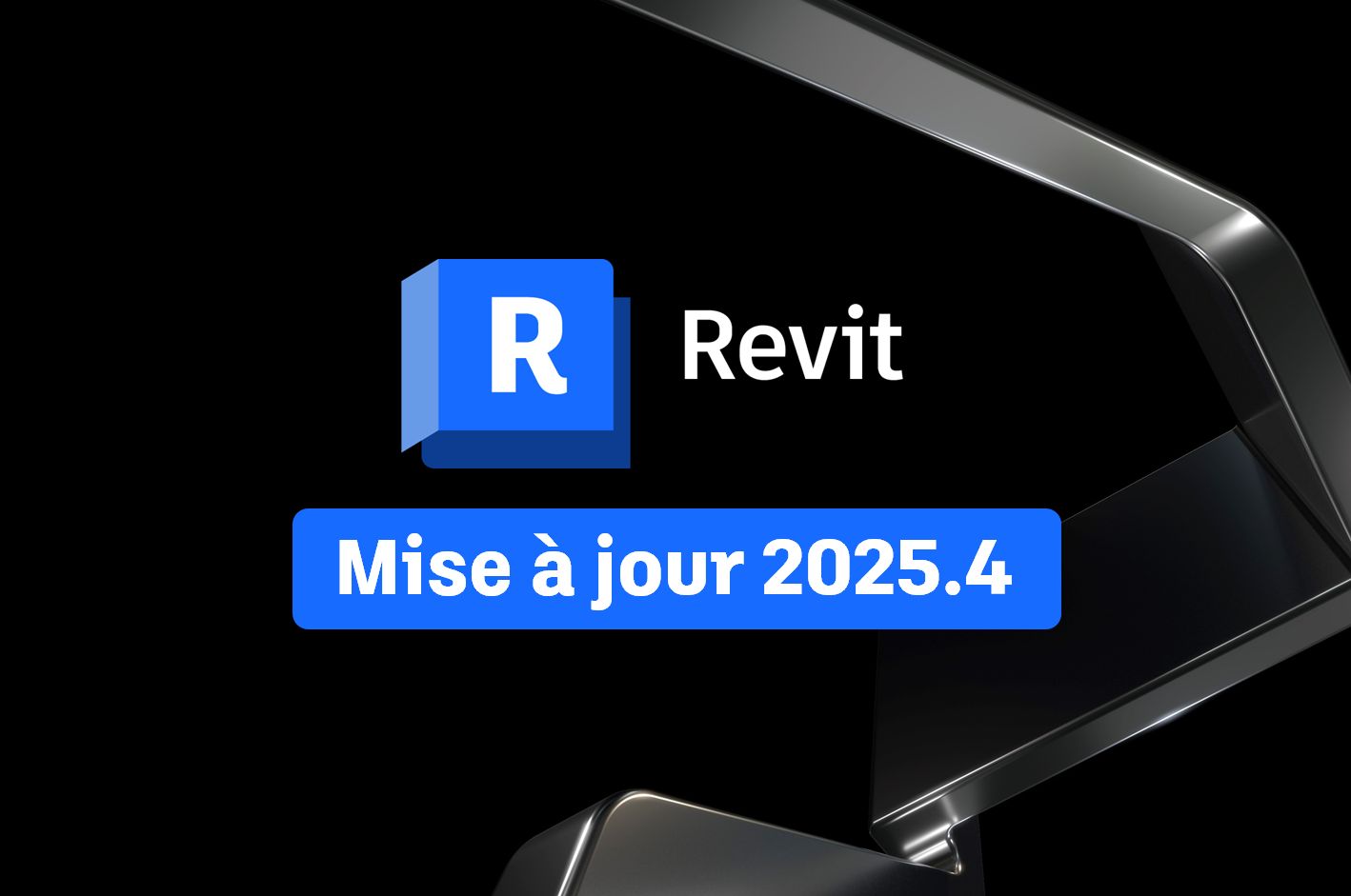 Nouveautés Autodesk Revit 2025.4