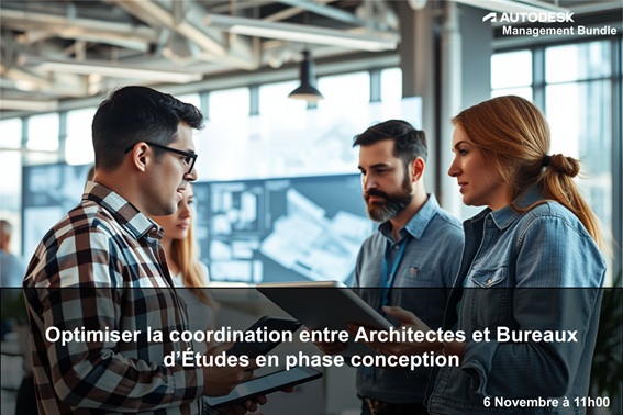 Optimiser la coordination entre Architectes et Bureaux d’Études en phase conception