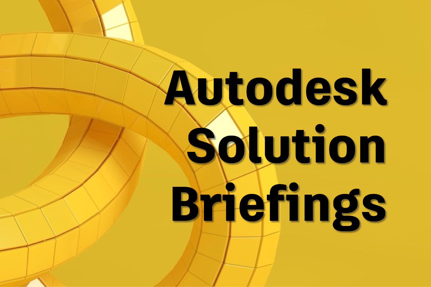 Autodesk Solutions Briefing : la chaîne Youtube pour comprendre les outils et les workflows