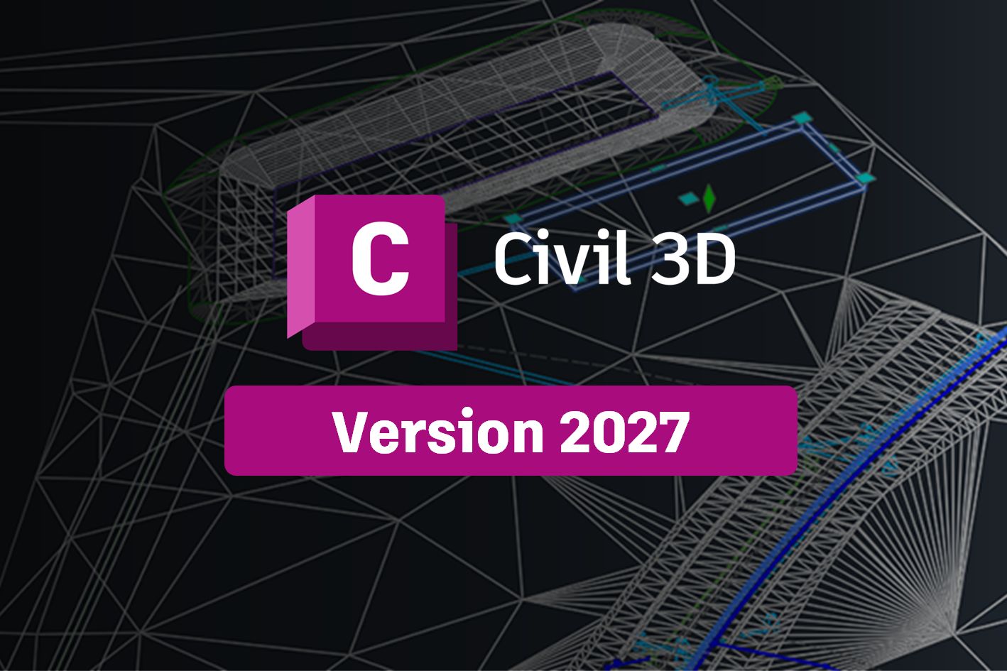 Civil 3D 2027 est disponible – Les nouveautés