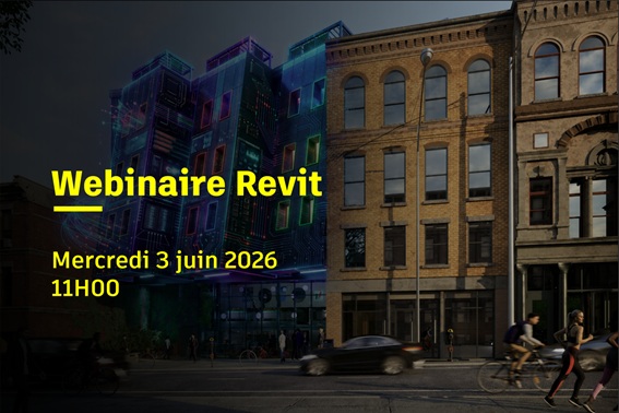 Les nouveautés Revit 2027 : Le webinaire qu&rsquo;il vous faut pour bien commencer !