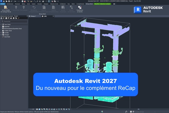 Autodesk Revit 2027 : du nouveau pour le complément ReCap