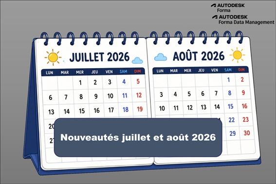 Autodesk Forma : nouveautés juillet et août 2026